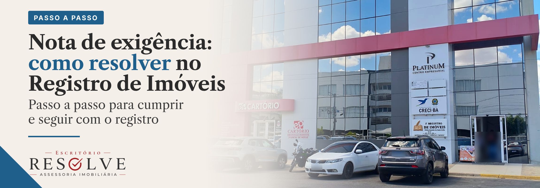 Arte com o selo Passo a passo e o título Nota de exigência: como resolver no Registro de Imóveis.