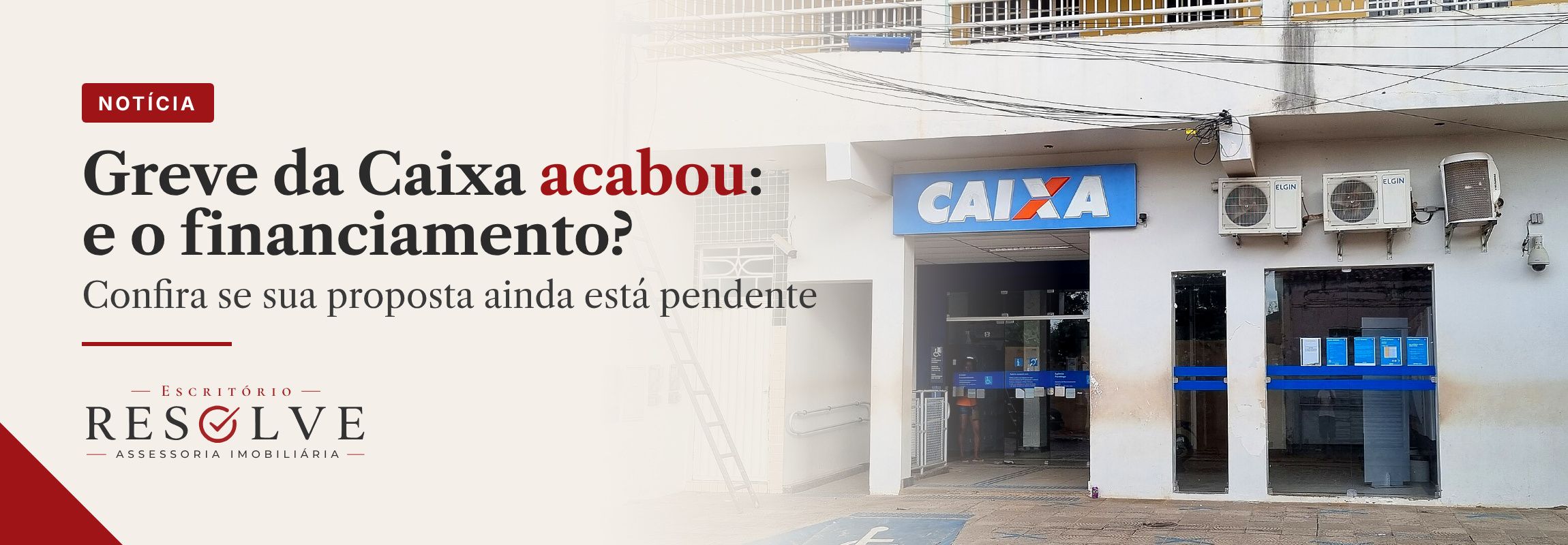 Arte de notícia sobre o fim da greve da Caixa e os reflexos em financiamentos imobiliários.