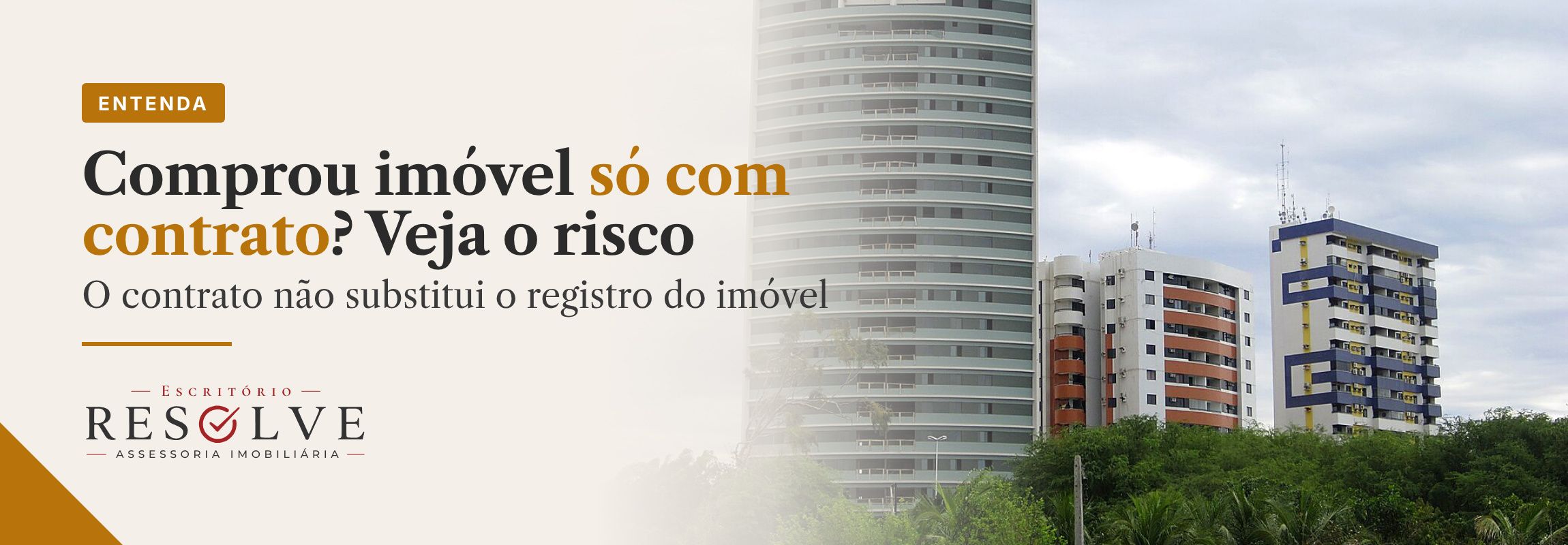 Arte sobre imóvel comprado apenas com contrato de compra e venda e a necessidade de regularização do registro.