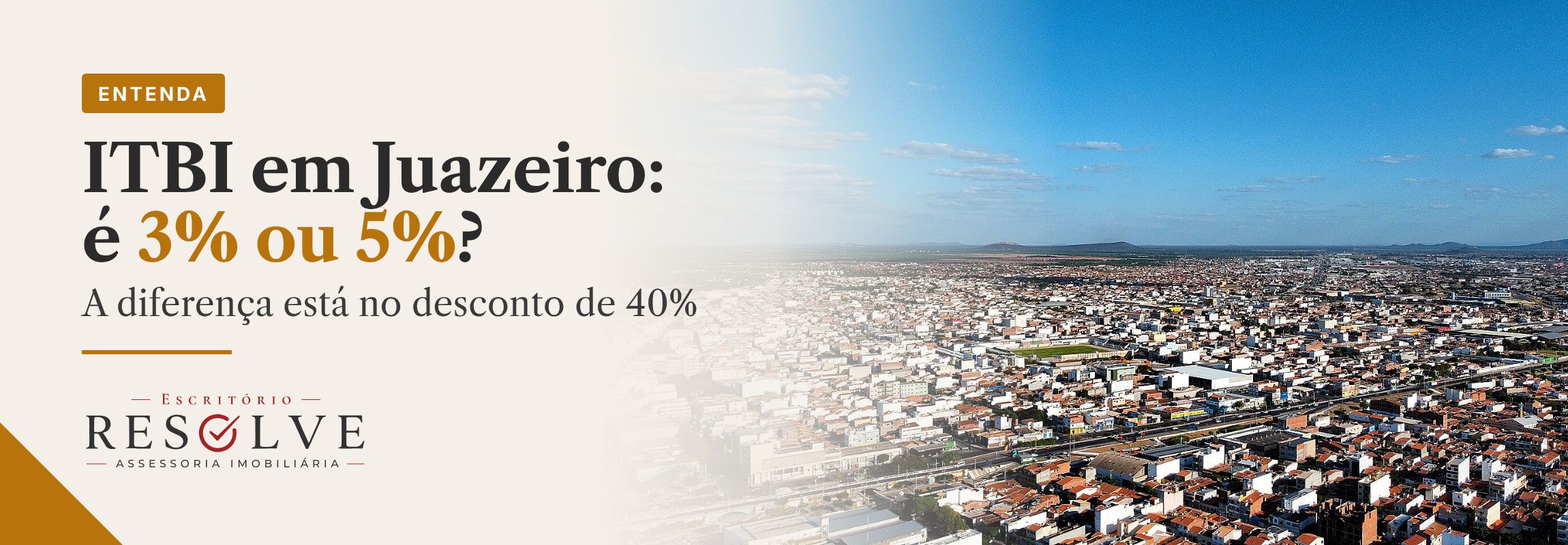 Arte sobre ITBI em Juazeiro destacando a dúvida entre 3% e 5% e o desconto de 40%.